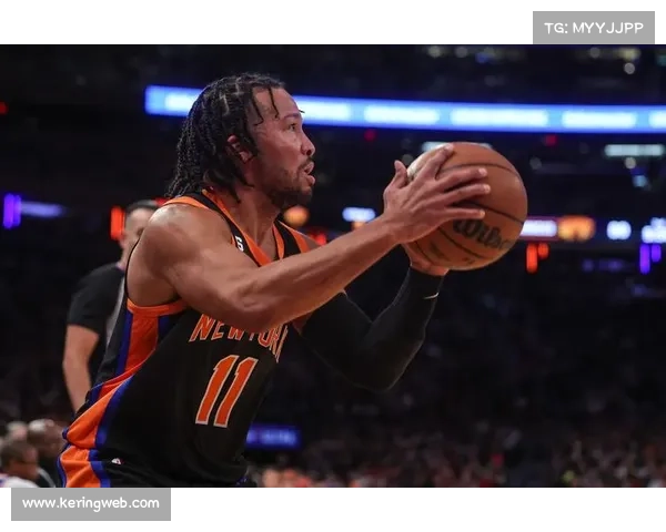 布伦森47分创赛季新高，尼克斯力克热火取关键胜利